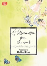 Hallucination from the Womb